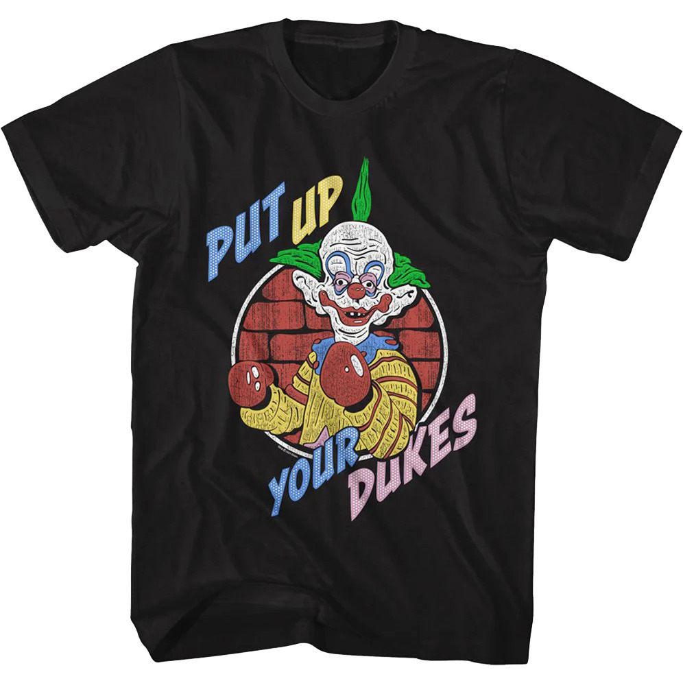 Put Up Your Dukes Killer Klowns From Outer Space Tshirt